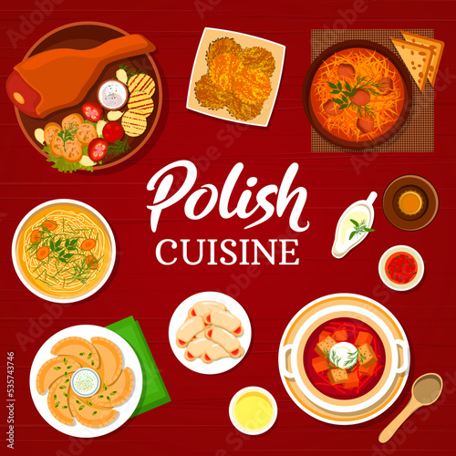 Polish cuisine menu cover with vector frame of vegetable and meat food dishes. Traditional dumplings pierogi, bigos stew and potato pancakes with sour cream, chicken noodle and beet soups