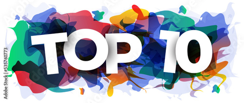 The Top 10 sign on colorful abstract background. Creative banner or header for a website. Vector illustration.