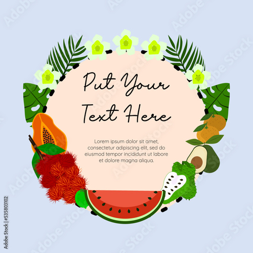 Quote frame with flowers and tropical fruits