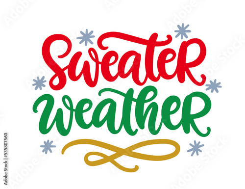 Sweater weather sayings. Christmas Hand lettering