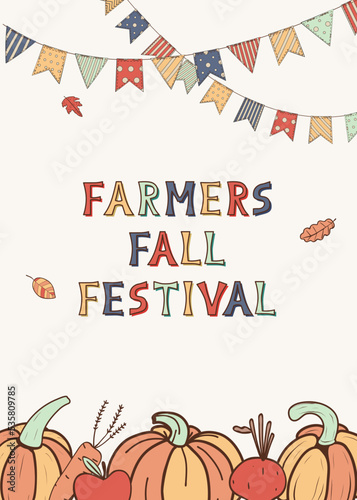 Vector illustration of autumn scene with pumpkins, hanging flags and text Farmers Fall Festival. Design for holiday greeting card, banner, template for invitation on fall festival, fair, autumn poster