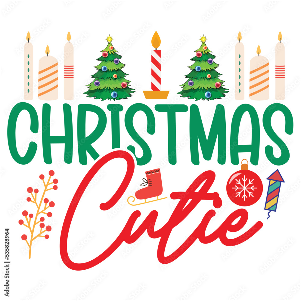 Christmas cutie Merry Christmas shirt print template, funny Xmas shirt design, Santa Claus funny quotes typography design