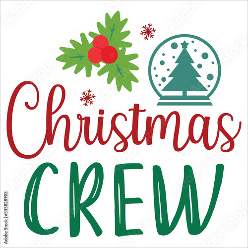 Christmas crew Merry Christmas shirt print template, funny Xmas shirt design, Santa Claus funny quotes typography design