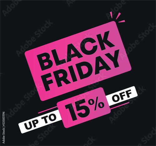 15% off. Vector illustration Black Friday for sales. Price discount ad. Campaign for stores, retail. For social media, poster.