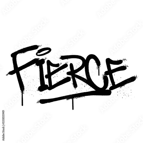 Graffiti spray paint Word Fierce Isolated Vector