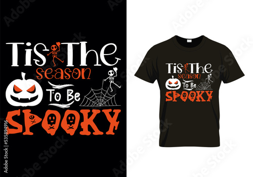 Tis The Season To Be Spooky T-shirt SVG File