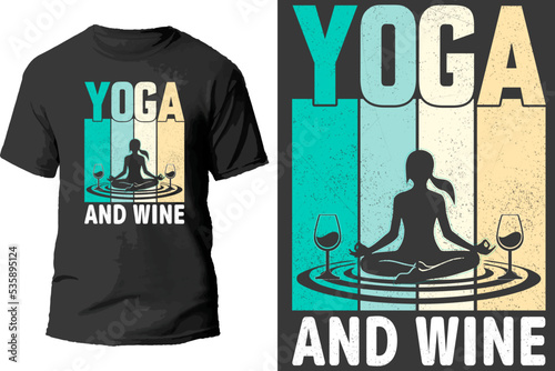 Yoga and wine t shirt design.