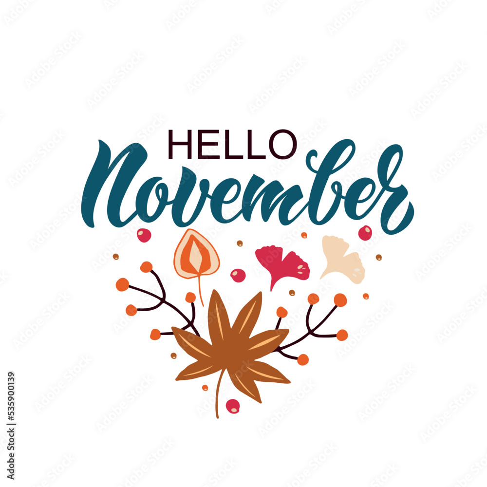 November hello handwritten text on white background. Colorful vector illustration. Modern brush ink calligraphy, autumn leaves and berries. Hand lettering typography for postcard, logo, poster, print