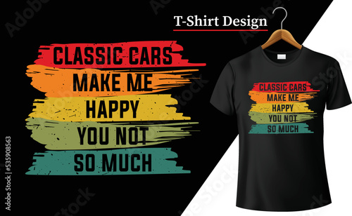 Classic Car Retro Vintage Tshirt. Custom Typography design vector, graphic, illustration for T-shirt.