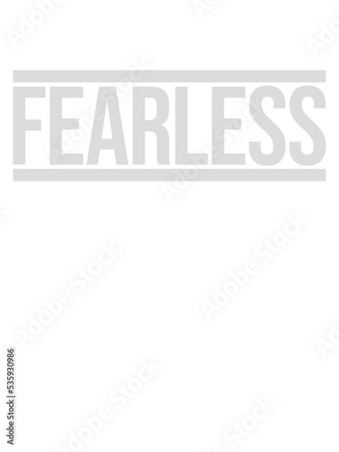 fearless Text Zitat Design 