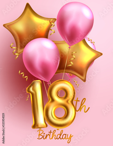 Birthday 18th balloon vector poster design. Happy 18 birthday with gold and pink inflatable balloons for party elements decoration. Vector Illustration.