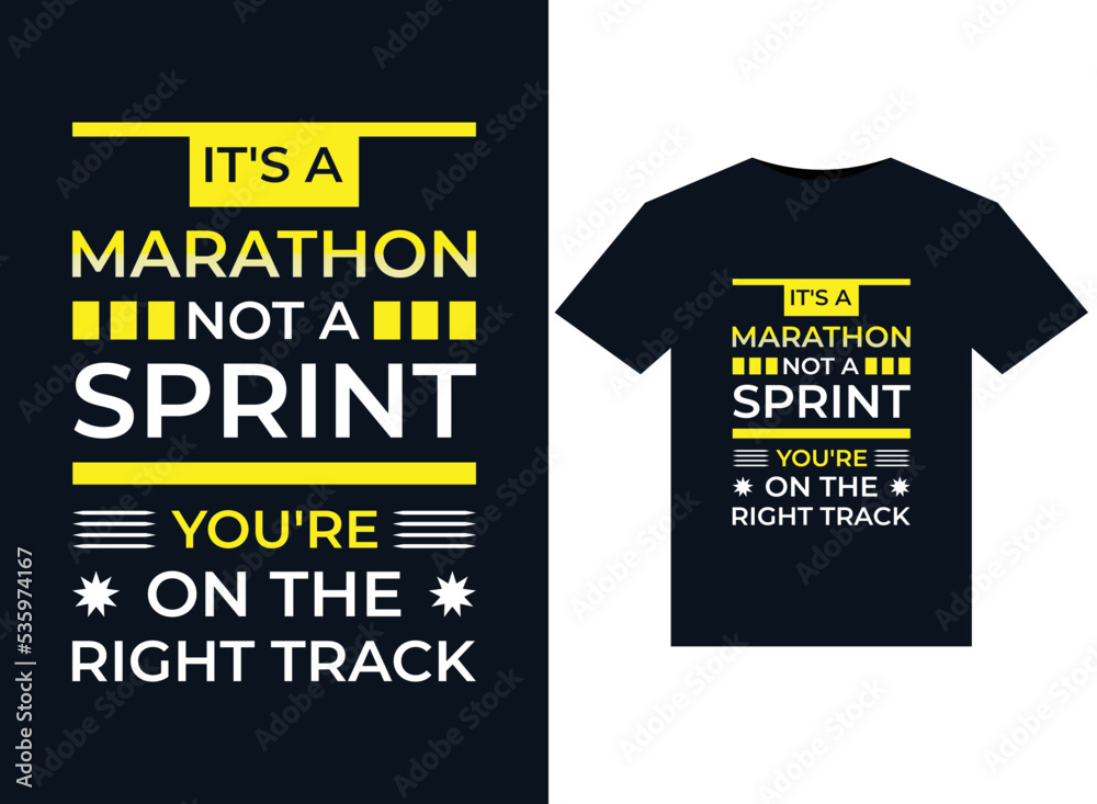 It's a marathon not a sprint you're on illustrations for print-ready T-Shirts design It's a marathon not a sprint you're on illustrations for print-ready T-Shirts design