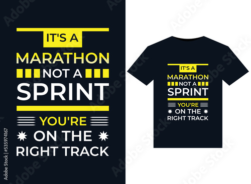 It's a marathon not a sprint you're on illustrations for print-ready T-Shirts design
