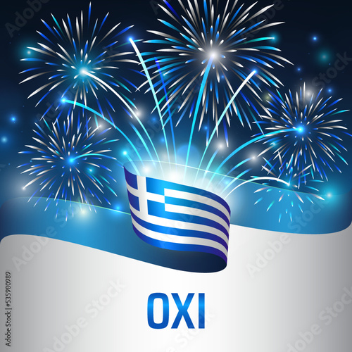 October 28, greece ohi day, vector template with greek flag and colorful fireworks on blue night sky background. Greece national holiday oxi october 28th. Greeting card. Translation Ohi day