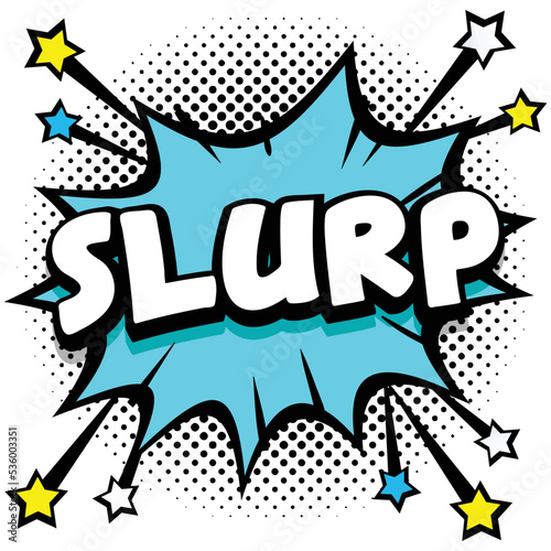 slurp Pop art comic speech bubbles book sound effects photo
