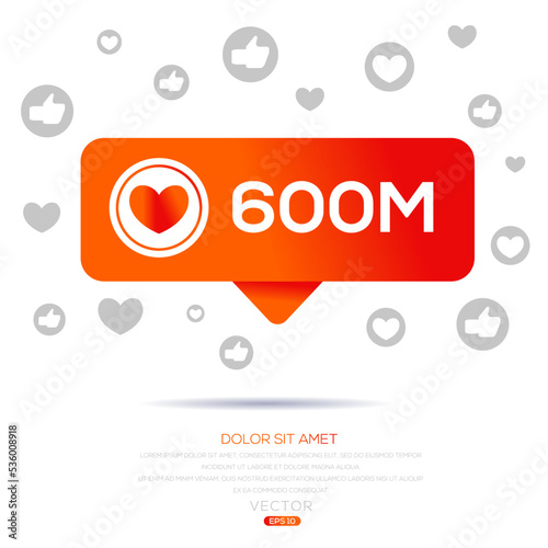 600M, 600 million likes design for social network, Vector illustration. photo