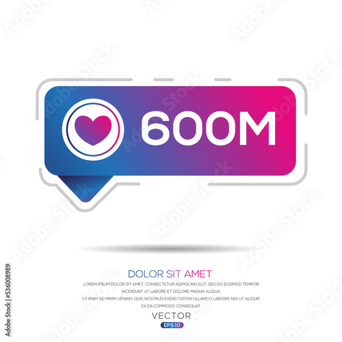 600M, 600 million likes design for social network, Vector illustration. photo
