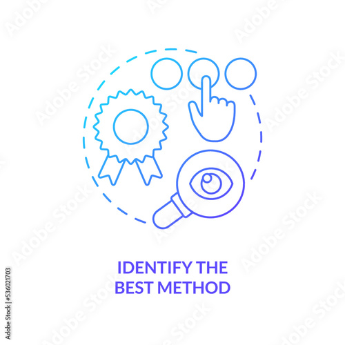 Determine perfect method blue gradient concept icon. Most suitable usability testing type. Research abstract idea thin line illustration. Isolated outline drawing. Myriad Pro-Bold font used