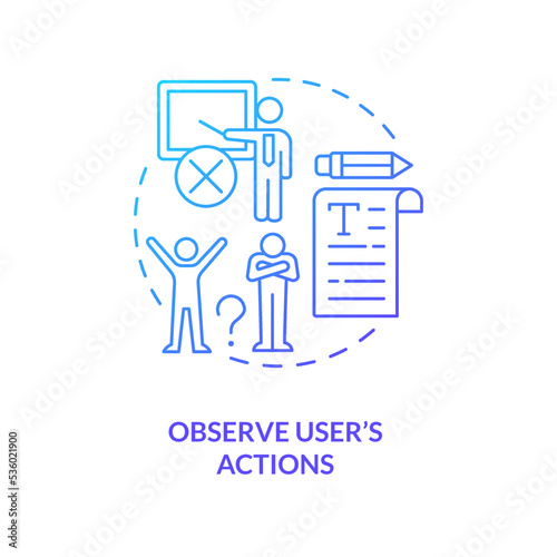 Observe user actions blue gradient concept icon. Provide interaction with product. Assess user behavior abstract idea thin line illustration. Isolated outline drawing. Myriad Pro-Bold font used