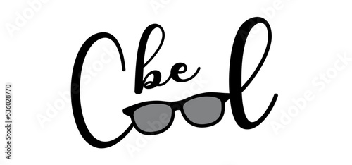 Slogan be cool or stay coolwith glasses or sunglasses. Glasses model icon or symbol. Black rim glasses spectacles silhouettes, eyeglasses optical, frame model.