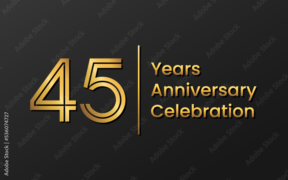 45 Years Anniversary, Perfect template design for anniversary celebration with gold color for booklet, leaflet, magazine, brochure poster, web, invitation or greeting card. Vector template 45 Years Anniversary, Perfect template design for anniversary celebration with gold color for booklet, leaflet, magazine, brochure poster, web, invitation or greeting card. Vector template