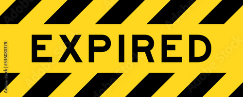 Yellow and black color with line striped label banner with word expired