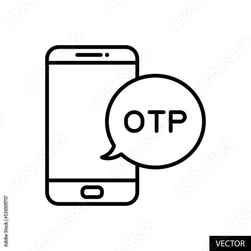 OTP, One time password, Login code, Verification concept vector icon in line style design for website, app, UI, isolated on white background. Editable stroke. Vector illustration.