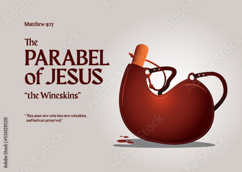 Bible stories - The Parable of The Wineskins photo