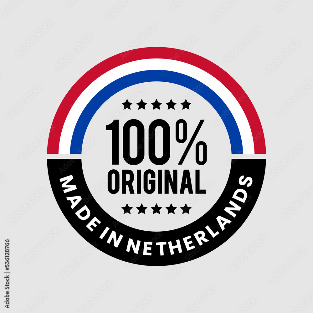 Made in Netherlands. 100 percent original made in with flag. icon, logo, badge, etc. vector illustration