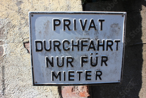 A German information board with the text, private passage only for the tenant.