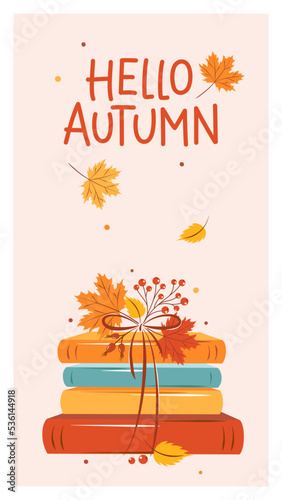 Hello autumn. Сard with books and with autumn bright leaves. Vector illustration
