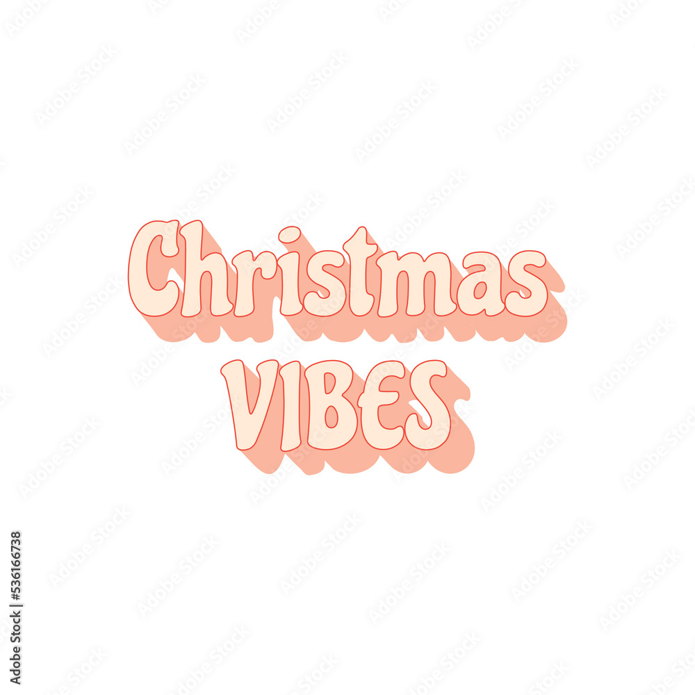Christmas vibes - cute groovy, trendy retro vintage script lettering - t shirt print, poster design, greeting card, square web temlate. Vector isolated on white background