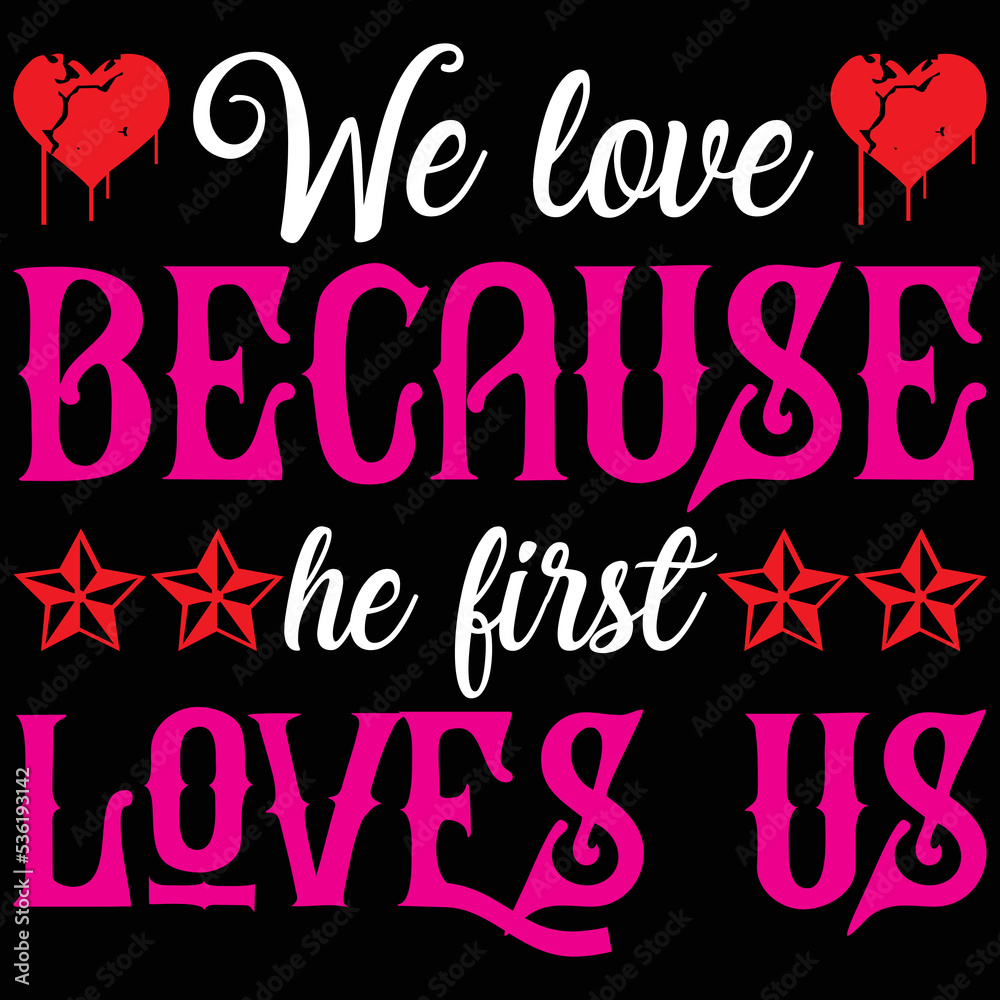 We love because he first loves us
