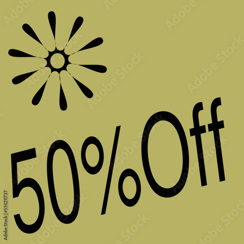 Fifty percent off