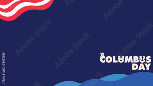 HAPPY COLUMBUS DAY Greeting card. Blue caravel on circle with blue waves and USA flags in the form of waves with the world map in gray colors with a compass in the background. Vector image copy space.