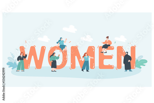 Strong feminists standing together with word women in background. Group of happy young females flat vector illustration. Equality  girl power  independence concept for banner or landing web page