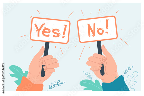 Hands holding board sign yes or no. People voting with banner or placard, making correct choice in decision making process flat vector illustration. Test question, election, voter votes concept