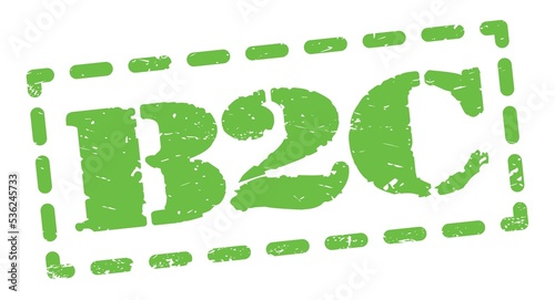 B2C text written on green stamp sign.