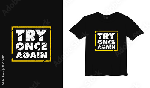 Try once again motivational typography t-shirt design