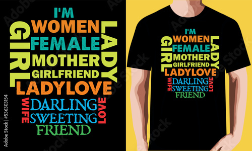 i’m women mother girl ladylove lady friend friend wife darling sweating love girlfriend female T-shirt Design photo