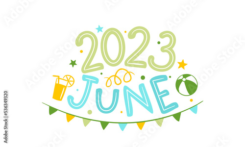 June 2023 logo with hand-drawn ball, lemonade, stars and garland. Months emblem for the design of calendars, seasons postcards, diaries. Doodle Vector illustration isolated on white background.