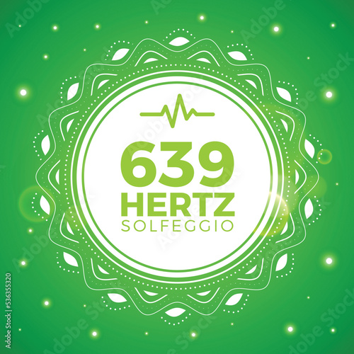 Beautiful Emblem of 639 Hertz. Solfeggio Frequency. Isolated Vector Illustration
