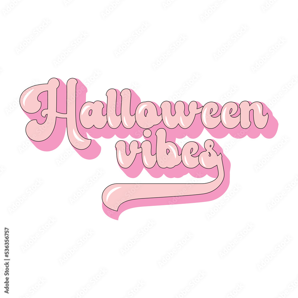 Halloween vibes retro 70s 60s nostalgic poster or card. Pink color. Creative vector design for Greeting Lettering. Halloween vibes retro 70s 60s nostalgic poster or card. Pink color. Creative vector design for Greeting Lettering.