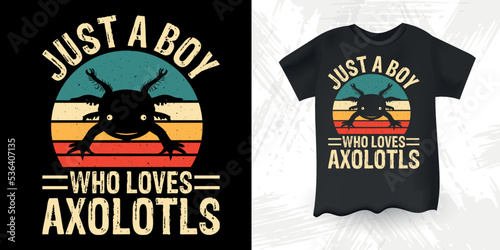 Just A Boy Who Loves Axolotls Funny Cute Axolotl Retro Sunset Vintage Axolotl T-Shirt Design