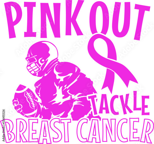 Pink Out Tackle Breast Cancer vector - Cancer awareness and american football