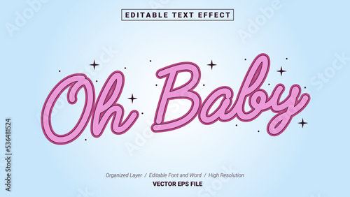 Editable Oh Baby Font Design. Alphabet Typography Template Text Effect. Lettering Vector Illustration for Product Brand and Business Logo.