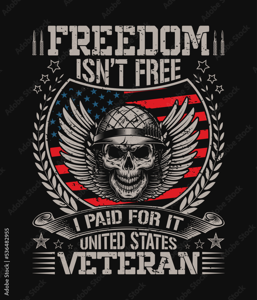 freedom isn't free typography with skull, USA flag grunge effect vintage veteran day t-shirt.