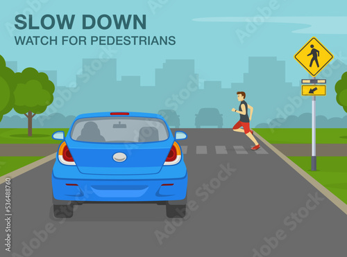 Fototapeta Naklejka Na Ścianę i Meble -  Pedestrian safety and car driving rules. Male character running on crosswalk. Slow down and watch for pedestrians, they have right of way over vehicles on crosswalk. Flat vector illustration template.