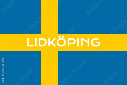 Lidköping: Name der schwedischen Stadt Lidköping in der Provinz Västra Götaland auf der Flagge des Königreichs Schweden photo