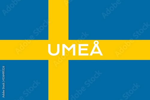 Umeå: Name der schwedischen Stadt Umeå in der Provinz Västerbotten auf der Flagge des Königreichs Schweden photo